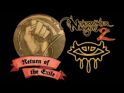 [85] Neverwinter Nights 2 mods Return of the Exile