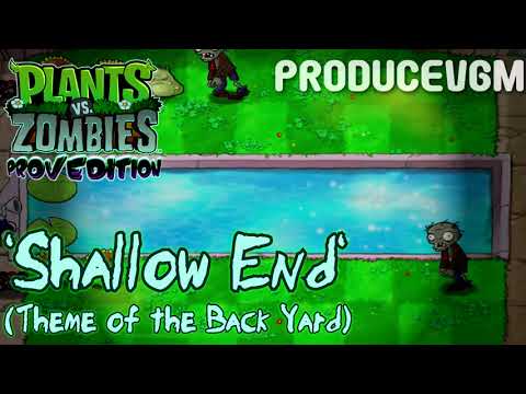Plants vs. Zombies: ProvEdition OST - Shallow End (Back Yard)
