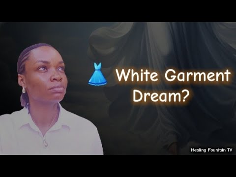 Seeing a White Garment in Your Dream? Biblical Meaning Revealed