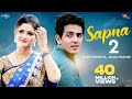 Sapna 2 | Diler Kharkiya | Anjali Raghav | New Haryanvi Song | Dil Music