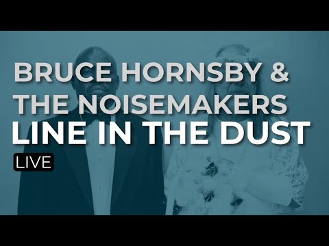 Line In The Dust - Bruce Hornsby