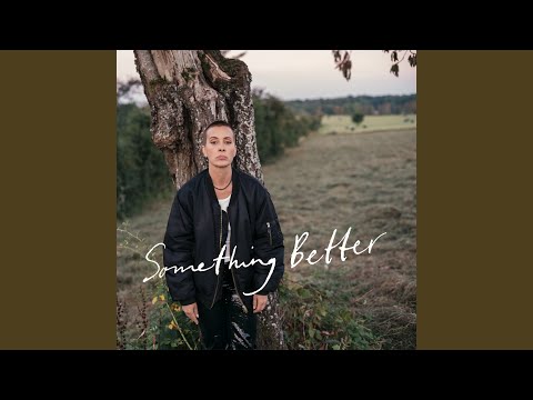 Video thumbnail for Something Better