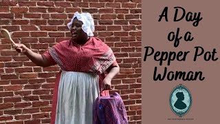 A Day in the Life of a Free Black Pepper Pot Woman in Philadelphia | These Roots Episode 3