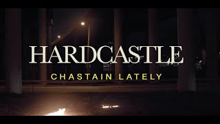 Chastain Lately Music Video