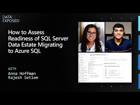 How to Assess Readiness of SQL Server Data Estate Migrating to Azure SQL | Data Exposed