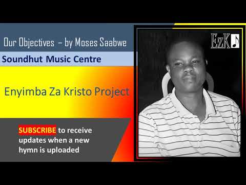 Saabwe - Enyimba Za Kristo Objectives