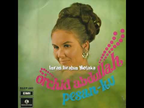 DIGITALLY REMASTERED "DESA PERMAI" Orchid Abdullah