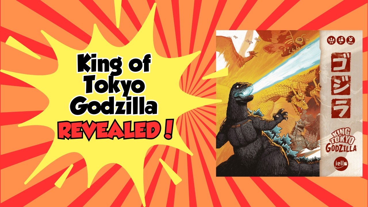 King of Tokyo Godzilla Revealed!