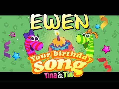 Tina&Tin Happy Birthday EWEN (Personalized Songs For Kids) #PersonalizedSongs