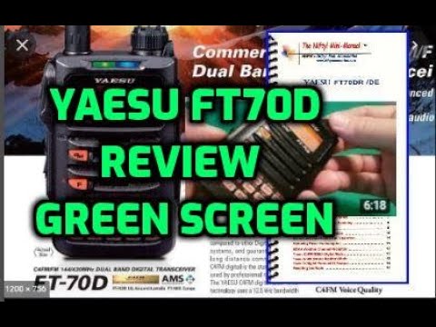 Yaesu FT70D - Review -Green screen back ground