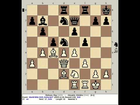 Robson, Ray vs Alexakis, Dimitris | FIDE World Blitz Chess 2025, Doha Qatar