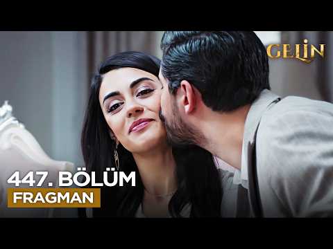 Gelin Dizisi 3. Sezon 447. Bölüm Fragmanı