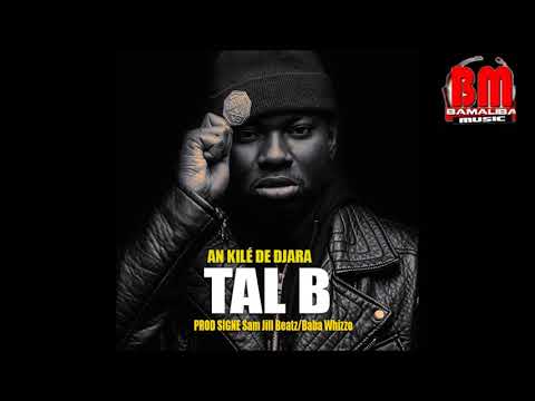 Tal B   an kilé de djara