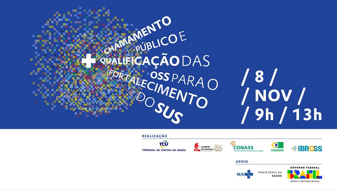 Chamamento Público e Qualificação das OSS para o Fortalecimento do SUS - 8 de novembro