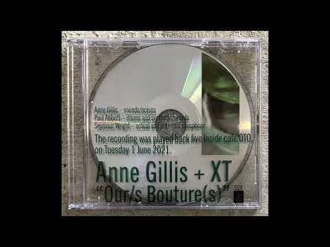 Anne Gillis + XT - Our/s Bouture(s)