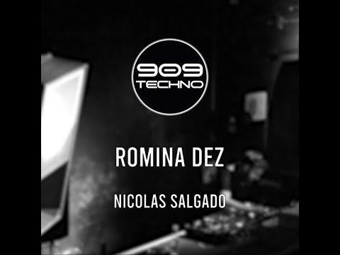 Romina Dez + Nicolas Salgado by 909 TECHNO