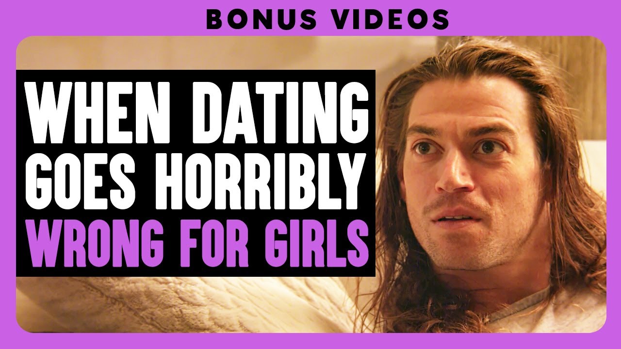 When Dating Goes Horribly Wrong For Girls | Dhar Mann Bonus Compilations