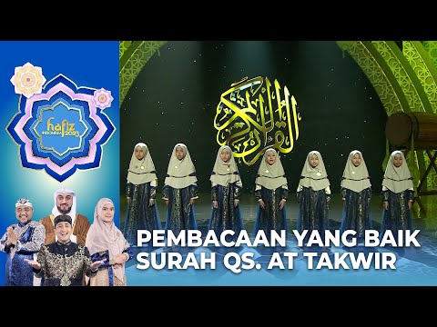 MASYAALLAH! Mantan Peserta Membacakan Surah QS. AT Takwir 1-29 | HAFIZ INDONESIA 2023