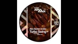 Alex Santer & Mr.Ado - Whole Jazz (Original Mix) [RAW021]