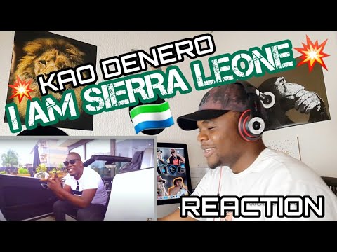I AM SIERRA LEONE -  KAO DENERO  |REACTION