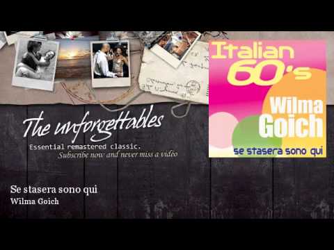 Wilma Goich - Se stasera sono qui