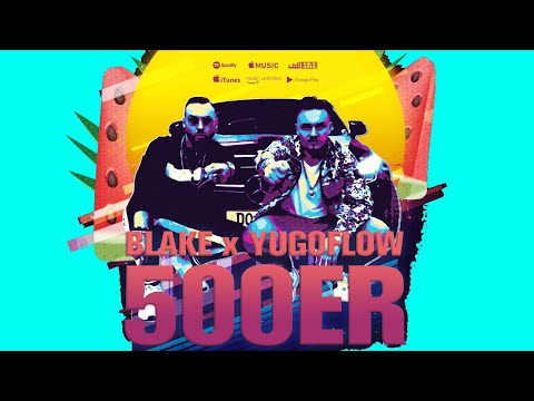 🍉 Blake feat. Yugoflow - 500er (prod. by IMZM) Video