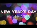 New Year's Day - Pentatonix (LYRICS)