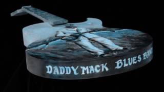 Daddy Mack Blues Band      ~    ''A Real Good One''  2006