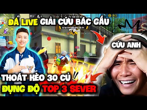Trùm Móc Lốp “Đá Live Giải Cứu Bác Gấu Mất 30 Củ” Đụng Độ Top Sever Và Cái Kết Cực Căng !!!