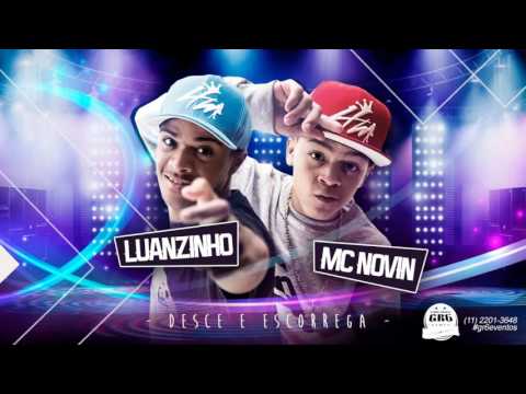 MC NOVIN & MC LUANZINHO - DESCE E ESCORREGA {DJ R7} LANÇAMENTO 2016