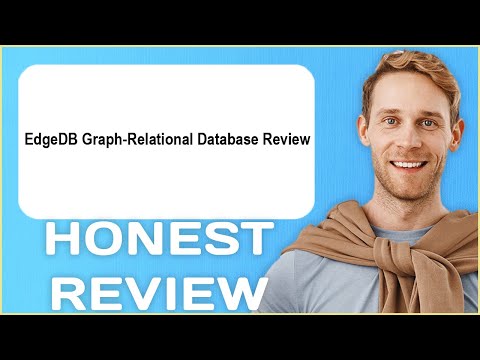 EdgeDB Graph Relational Database Review | My Usage Experience