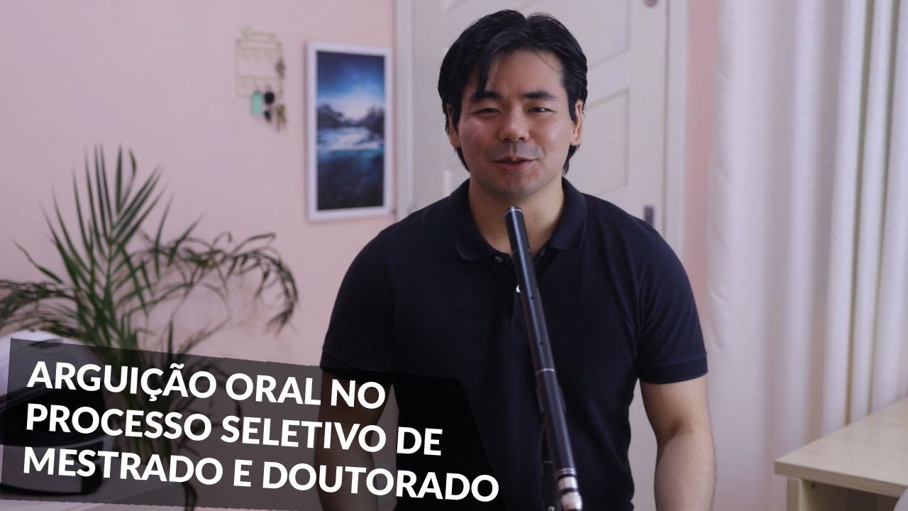 Arguição Oral em processos seletivos de Mestrado ou Doutorado