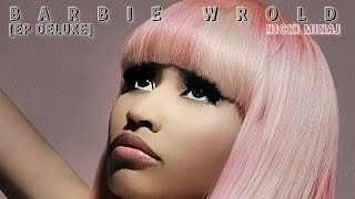 Nicki Minaj - F*ck U Silly Ft. Cassie (Barbie Wrold EP Deluxe Version)