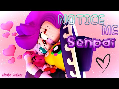 [SFM/BS] Notice Me Senpai - Brawl Star Animation