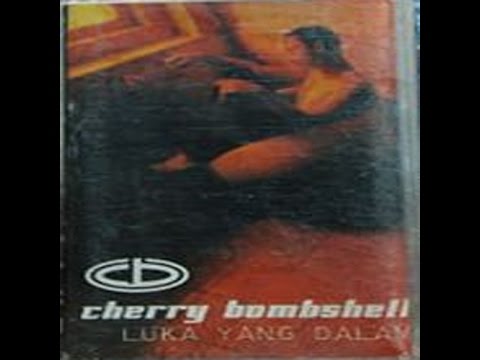 Cherry Bombshell Luka Yang Dalam (2000) Full Album