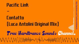 Pacific Link - Contatto (Luca Antolini Original Mix)