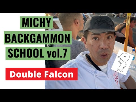 Michy Backgammon School vol.7: Double Falcon