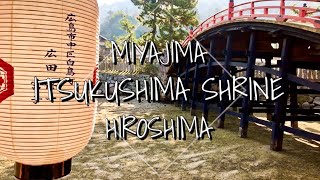 宮島 厳島神社 広島  MIYAJIMA ITSUKUSHIMA SHRINE Cinematic Video