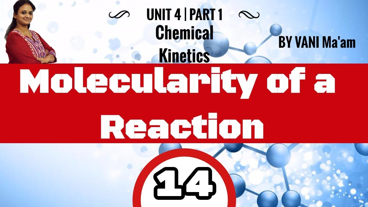 Molecularity of a Reaction- 14| Grade 12|Unit-4| CHEMICAL KINETICS |chemistry cbse |tricks |