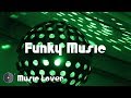 17 Hours Funky Music February 2019 Mix No Copyright Music YouTube Audio Library