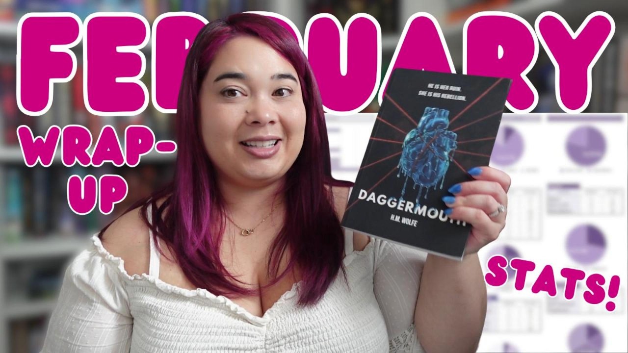 February wrap-up & reading stats | I spent how much during my birthday month?!