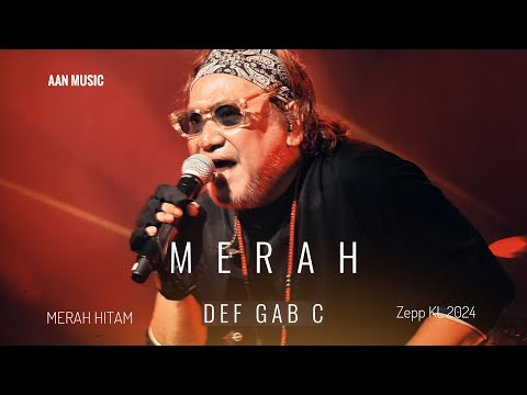 MERAH DEF GAB C DALAM MERAH HITAM @ ZEPP KL (4k)