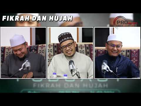 14-02-2024 Prof Dr MAZA | Ustaz Mohd Nazim | Ustaz Rizal Azizan: Fikrah Dan Hujah (Siri 11)