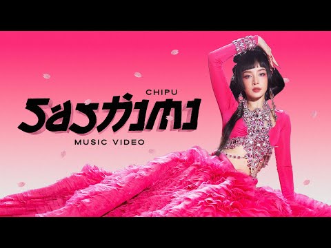 Chi Pu | SASHIMI - OFFICIAL MUSIC VIDEO