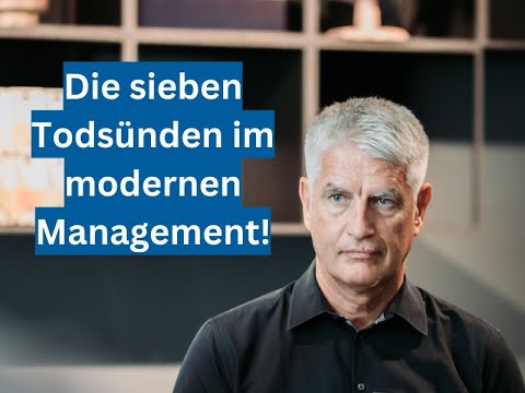 Unternehmensführung: Die sieben Todsünden des Managements