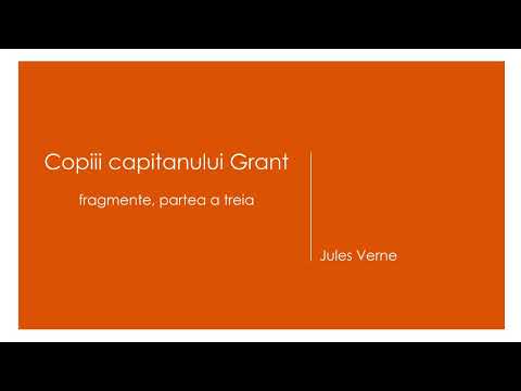 Copiii capitanului Grant, fragmente - partea a treia, de Jules Verne