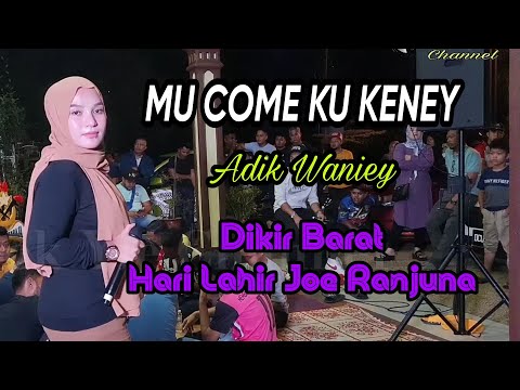 Mu Come Ku Kene | Adik Waniey Hiburkan Peminat2 Di Majlis Dikir Barat Hari Lahir Joe Ranjuna