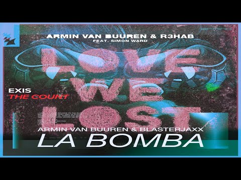 La Bomba vs Love We Lost vs The Count (Armin van Buuren Mashup)