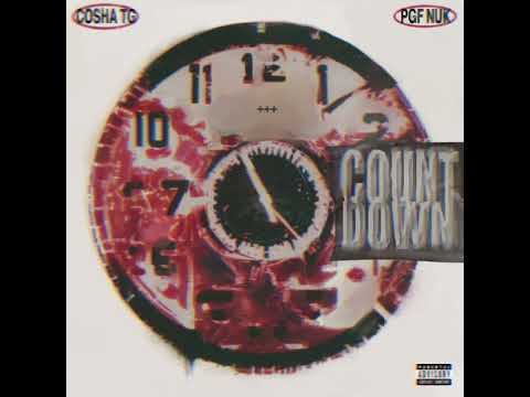 Cosha TG - Countdown (Ft. PGF Nuk)