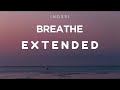 BREATHE EXTENDED INOSSI ️